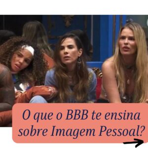 bbb e imagem pessoal